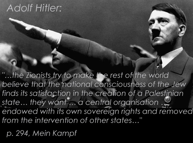 Hitler was against a state in Palestine and anti-Zionist